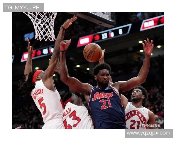 76人对阵猛龙精彩回放全场亮点分析与战术解读